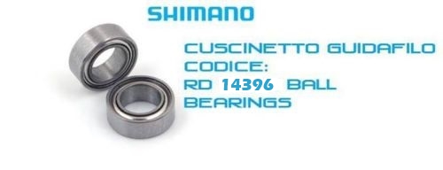 Cuscinetto per Shimano cod. RD 14396 Guid. Aero Techni. XS-B MgS